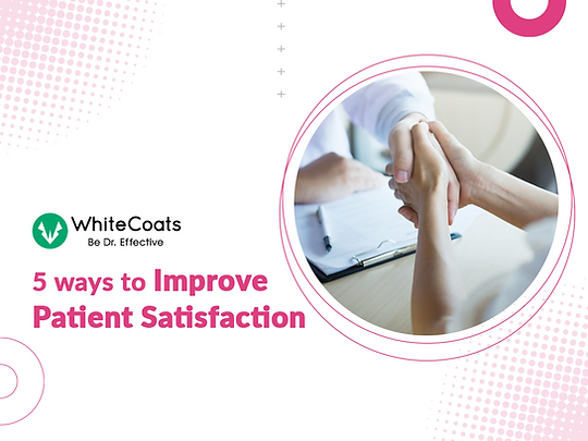 Ways To Improve Patient Satisfaction